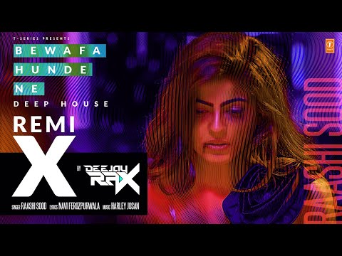 BEWAFA HUNDE NE (Deep House Remix) | Raashi Sood | Deejay Rax | Latest Punjabi Songs 2024