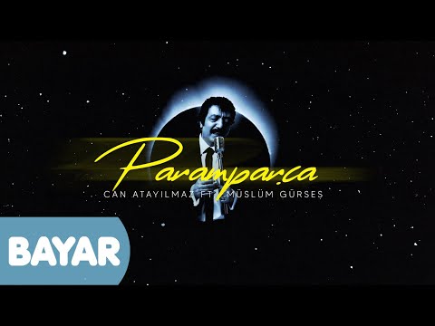 Can Atayılmaz & Müslüm Gürses - Paramparça