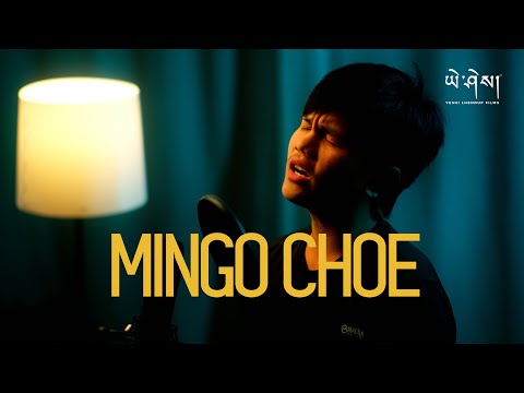 MINGO CHOE by Ashis Sangrola x Sanjiv (Official Music Video) མི་དགོ་ཁྱོད།