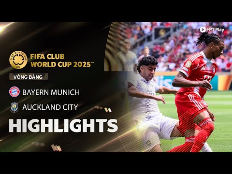 HIGHLIGHTS: BAYERN MUNICH - AUCKLAND CITY | "HÙM XÁM" PHÔ DIỄN, VÙI DẬP KINH HOÀNG thumbnail