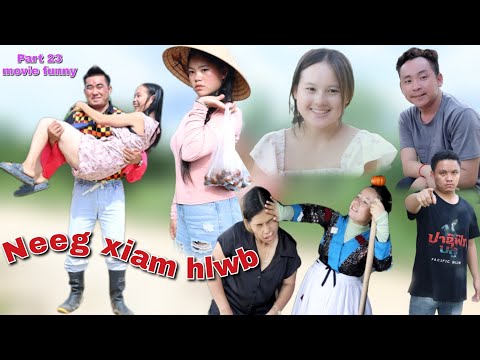 Neeg xiam hlwb part 23 movie ta lauv tawm tshiab #funny 2025