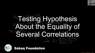 Testing Hypothesis About the Equality of Several Correlations