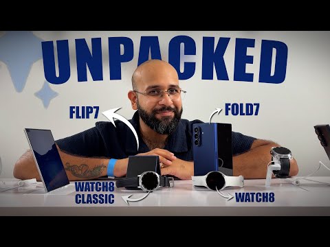 Samsung Fold 7, Flip 7, Flip 7 FE, Watch 8 Series Launched at Galaxy Unpacked Event