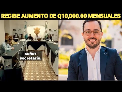 ALCALDE DE LA ANTIGUA GUATEMALA RECIBE AUMENTO DE Q10,000.00 MENSUALES, GUATEMALA.