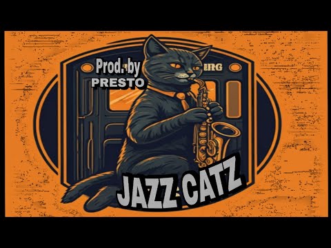 JAZZ CATZ (Instramental) Prod. By Presto