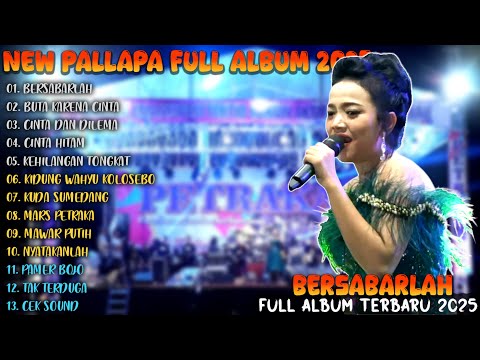 BERSABARLAH - BUTA KARENA CINTA  || NEW PALAPA FULL ALBUM TERBARU 2025
