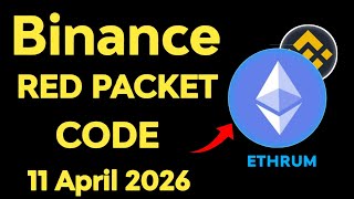 Binance Red Packet Code Today 11 April | Red Packet Code In Binance Today 