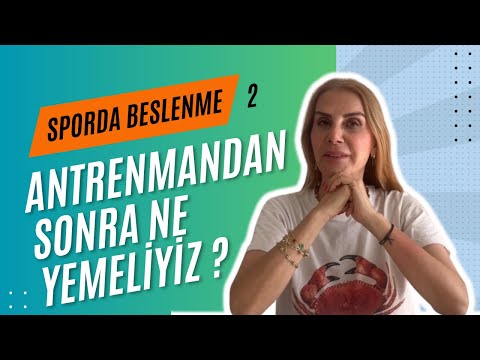 ANTRENMANDAN SONRA NE YEMELIYIZ?