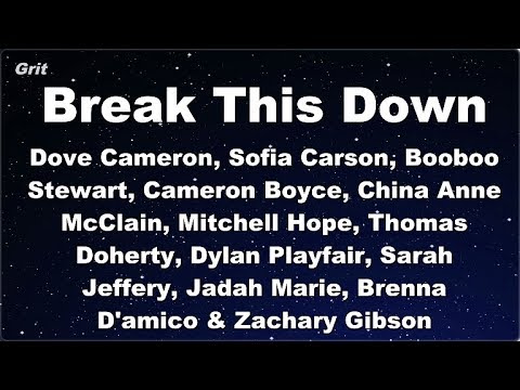 Break This Down – Dove Cameron, Sofia Carson, Booboo Stewart  Karaoke 【No Guide Melody】