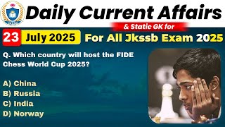 🔴 23 July 2024 Daily Current Affairs | JKSSB Naib Tehsildar/JKPSI Special | Most Important MCQs