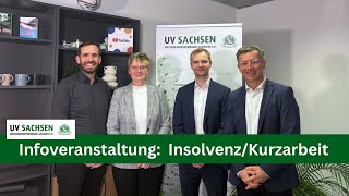 Unternehmerverband Sachsen - Infoveranstaltung zum Thema: Insolvenz und Kurzarbeit