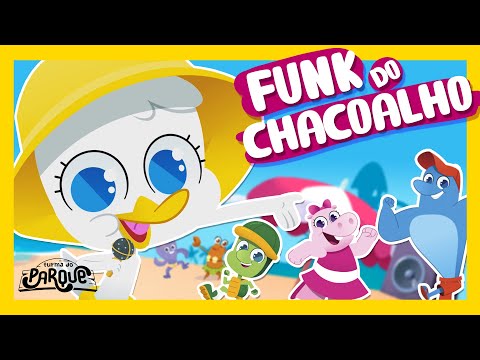 Turma do Parque - Funk do Chacoalho [Música Infantil]