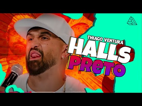 THIAGO VENTURA - HALLS PRETO - STAND UP COMEDY
