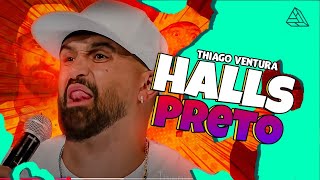 THIAGO VENTURA - HALLS PRETO - STAND UP COMEDY