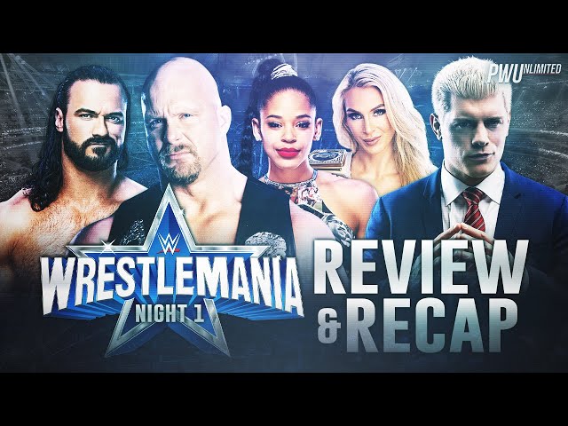 WrestleMania 38 Night 1 Review & Recap