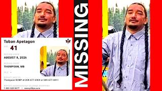 Toban Apetagon: Missing 41 Yr. Old Indigenous Man - Thompson, Manitoba - August 8th 2026