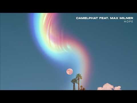 CamelPhat - Hope ft. Max Milner