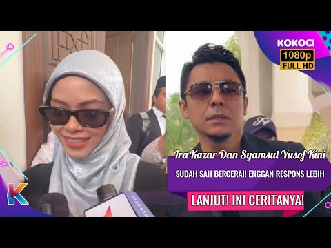 Ira Kazar Dan Syamsul Yusof Kini Sudah Sah Bercerai! Enggan Respons Lebih Lanjut! Ini Ceritanya!