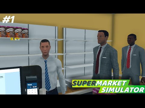 เปิดร้านวันแรกSupermaketSimulator1