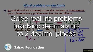 Solve real life problems involving decimals up to 2 decimal places
