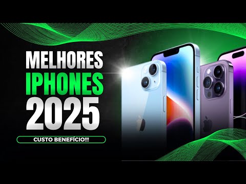 TOP iPhones Custo-Benefício 2025: OS MELHORES para Comprar AGORA!