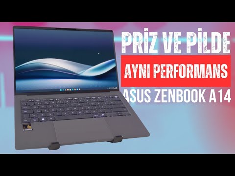 Prizde ve Pilde Aynı Performans: ASUS Zenbook A14 İncelemesi