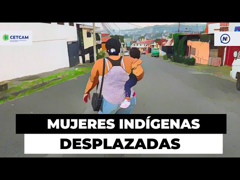 🔵La dura situación que viven mujeres indígenas desplazadas por la invasión de colonos en el caribe.