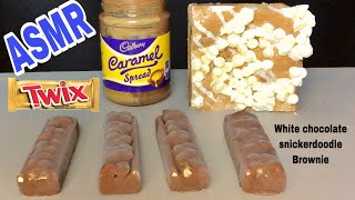ASMR TWIX ICE CREAM BARS,WHITE CHOCOLATE SNICKERDOODLE BROWNIE,CADBURY CARAMEL SPREAD.