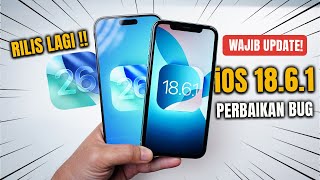 Apple Rilis iOS 18.6.1 & iOS 26 Beta 6 - Apa yang Baru ?