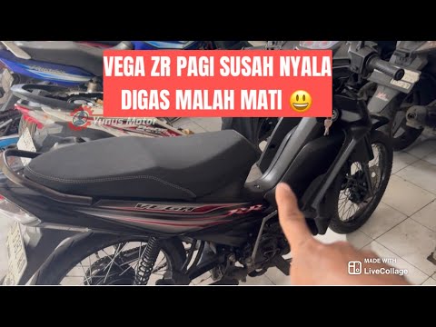 Cara mengatasi Yamaha vega zr kalau pagi susah nyala, digas malah mati.
