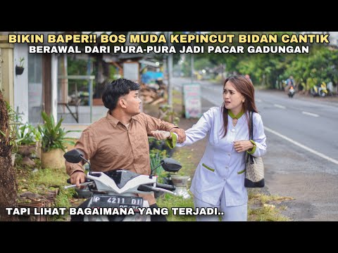 BIKIN BAPER‼️BOS MUDA KEPINCUT BIDAN CANTIK, BERAWAL DARI PURA-PURA JADI PACAR GADUNGAN!! ternyata..
