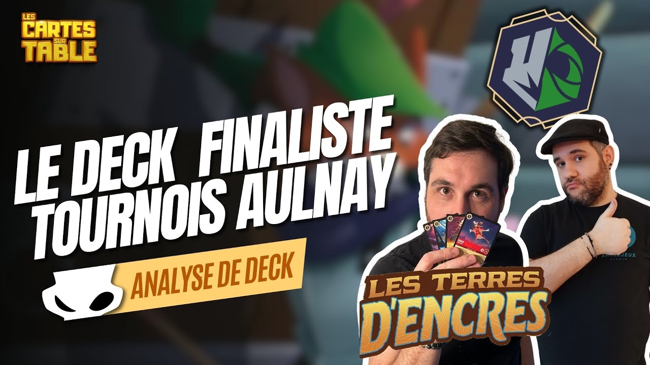 LORCANA - ANALYSE DECK FINALISTE TOURNOIS AULNAY