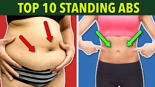 Top 10 Exercises - Standing Abs to lose Belly Fat Easily