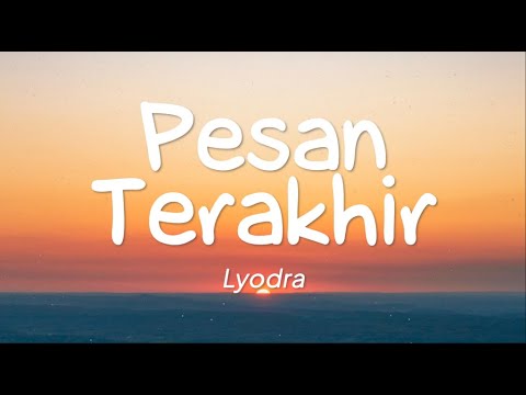 Lyodra - Pesan Terakhir (Lirik)