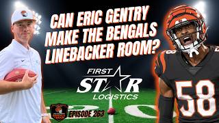 Can Eric Gentry Make The Bengals Linebacker Room? Bengals On The Brain Episode 263
