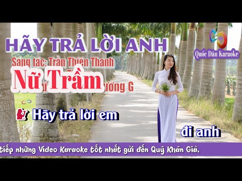 Karaoke Hãy Trả Lời Anh | Slow Rock | Tone Nữ Trầm (G,Tp:62) | Quốc Dân Karaoke
