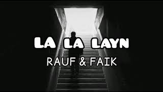 LA LA LAYN Rauf&fail full (Official) audio