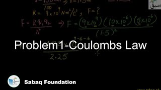 Problem 1-Coulombs Law