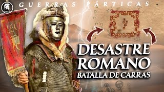 Batalla de Carras 53 a.C. -  Partos contra Romanos DOCUMENTAL