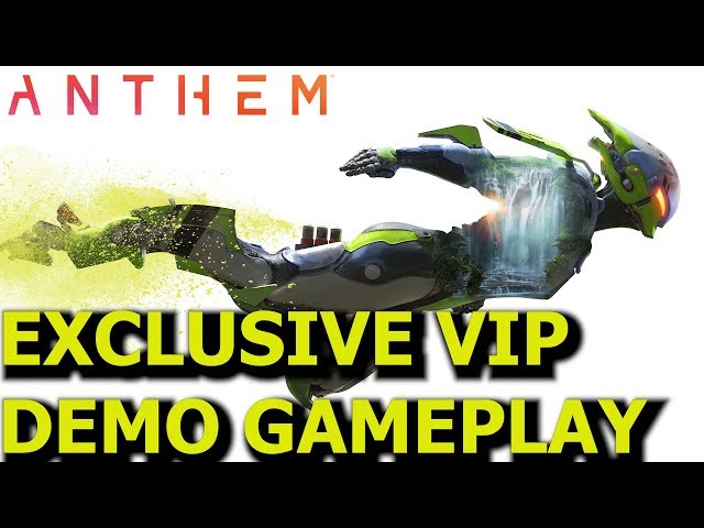 Anthem Gameplay Walkthrough Part 1 - MAIN GAME Story VIP DEMO Exclusive Content!