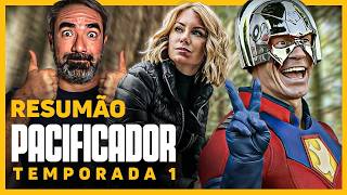 PACIFICADOR: Resumo da Temporada 1! E AÍ, JAMES GUNN? (DC Studios, 2025)