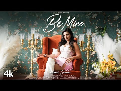 BE MINE (Music Video): Mrunal Shankar | Charan Preet | Anuj Sharmma | New Hindi Song | T-Series