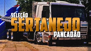 SELEÇÃO PANCADÃO SERTANEJO REMIX - AS MELHORES PARA CURTIR NA ESTRADA #2