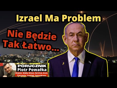 Iran Ma Wielu Sojuszników. Czy Izrael Osiągnie Swoje Cele?