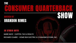 Consumer Quarterback Show: Episode 2337 with Mark Haye & Richard Cumbie