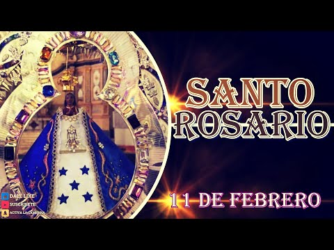 Rosario a la Virgen María, 11 de febrero