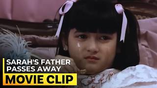 Sarah's father passes away | 'Sarah, Ang Munting Prinsesa' | #MovieClip