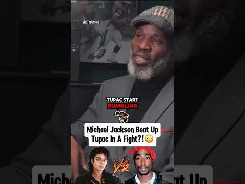 The true story about why Michael Jackson beat up Tupac