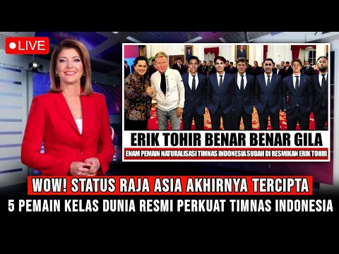 SIAP GUNCANG PIALA DUNIA 2026! STATUS RAJA ASIA AKHIRNYA TERCIPTA, 5 PEMAIN KELAS DUNIA SAH JADI WNI