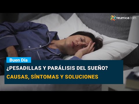 ¿Pesadillas y parálisis del sueño? Causas, síntomas y soluciones